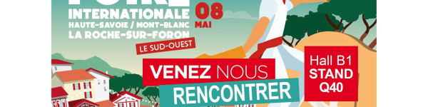 Foire Internationale Haute-Savoie Mont-Blanc La Roche-sur-Foron 2022